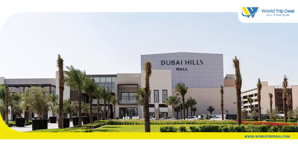 الاماكن السياحية في دبي الجديدة - هيلز مول دبي - دبي - الإمارات - ورلد تريب ديل